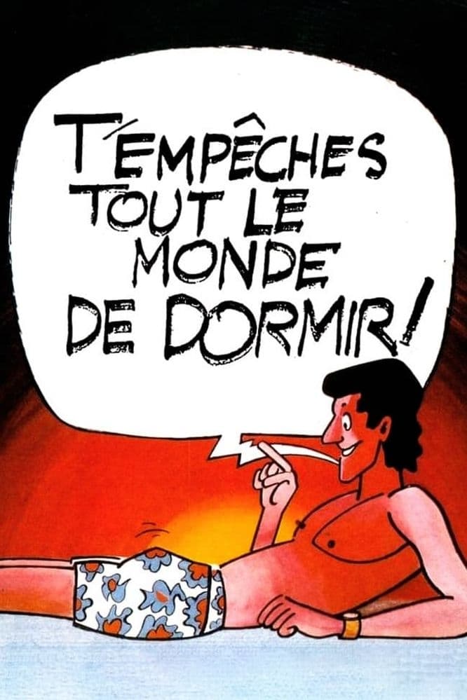 Постер T'empêches tout le monde de dormir